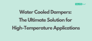 WATER COOLED DAMPERS